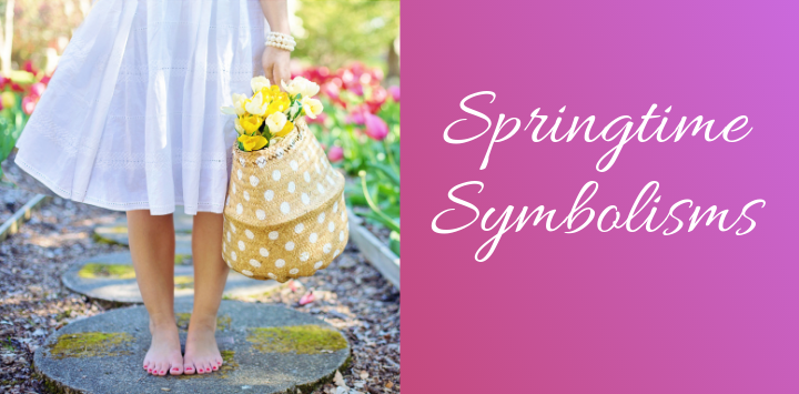 Springtime Holiday Symbolisms