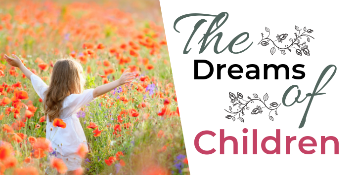 What About the Dreams of Children?